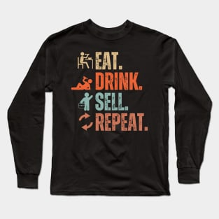 Eat Drink Sell Repeat Long Sleeve T-Shirt